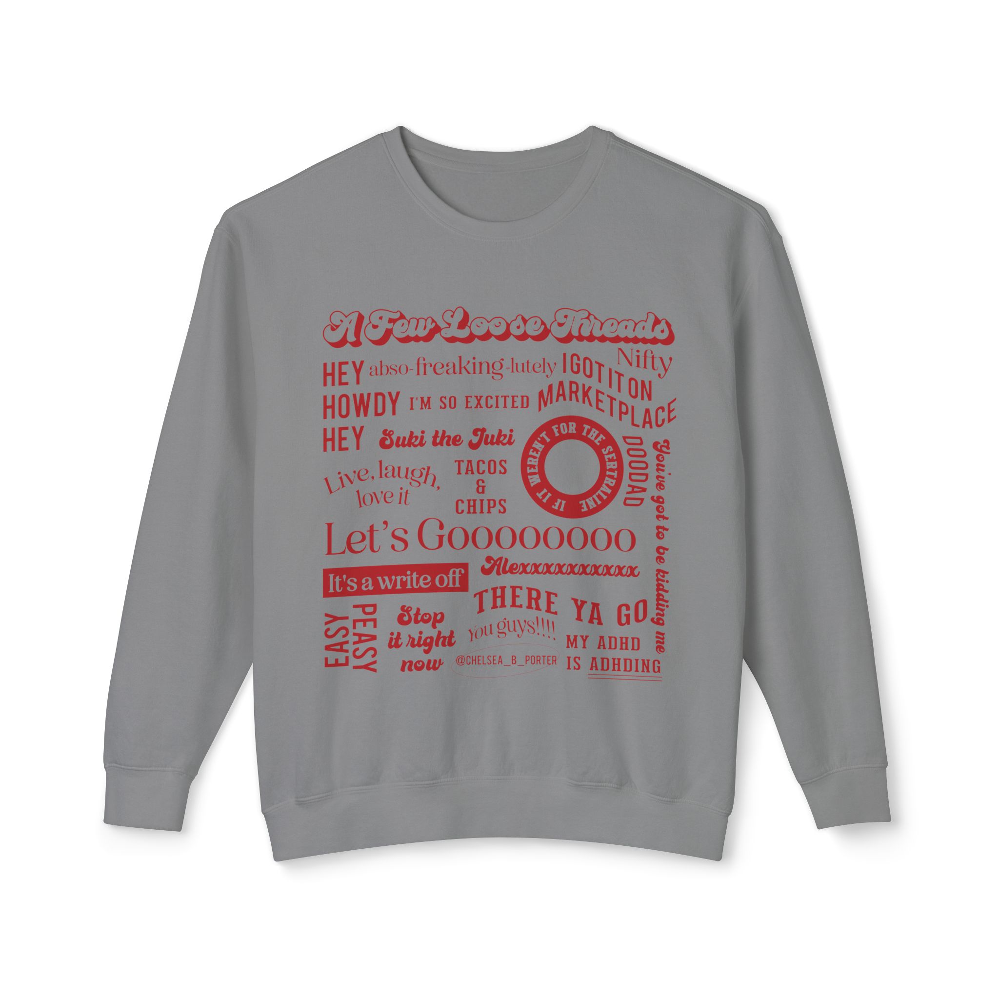 Chelsea's Silly Sayings Crewneck Sweatshirt - Image 7