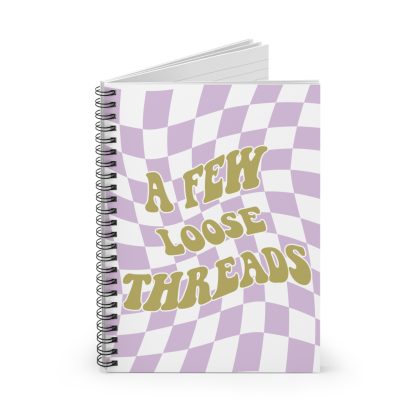 Groovy A Few Loose Threads Spiral Notebook