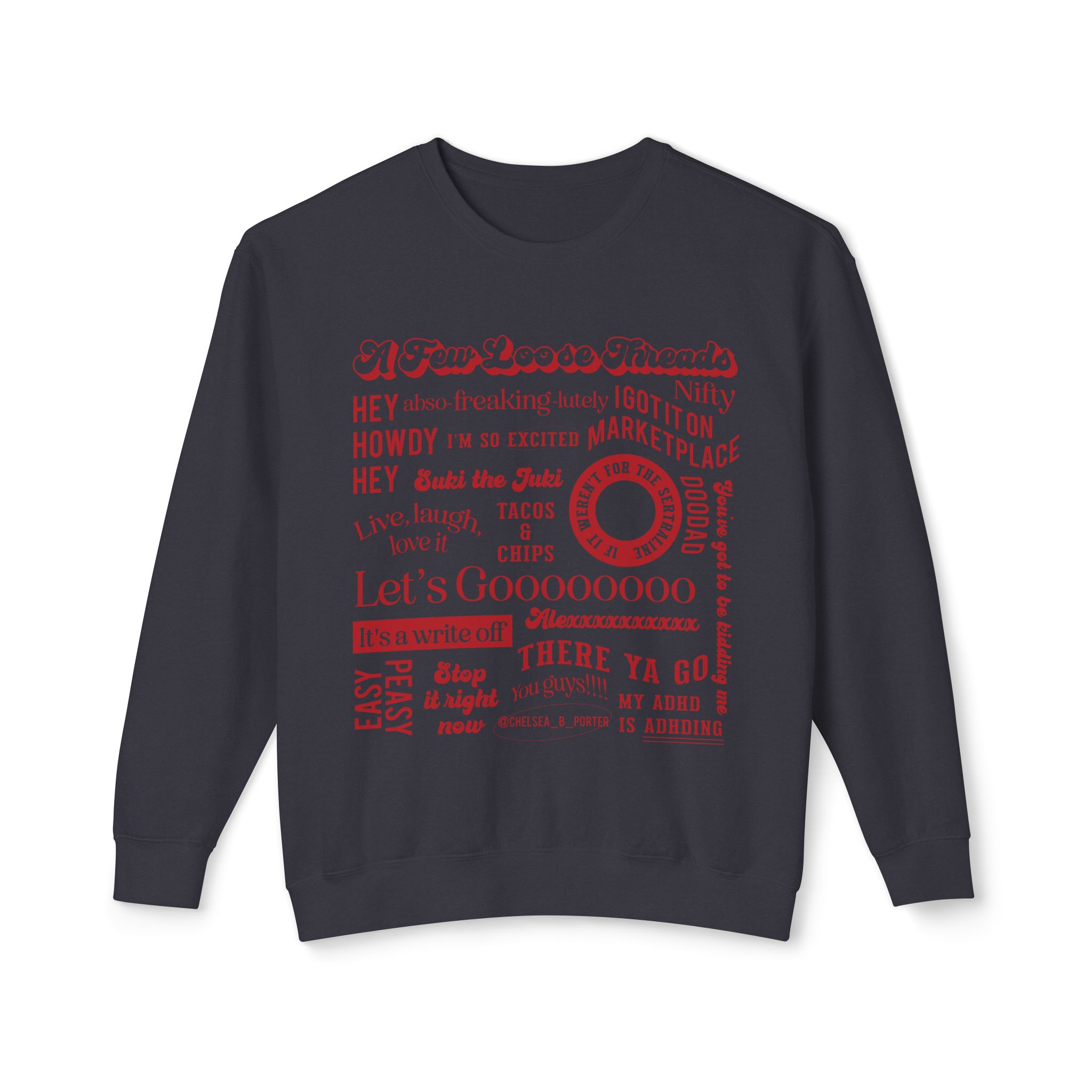 Chelsea's Silly Sayings Crewneck Sweatshirt - Image 11