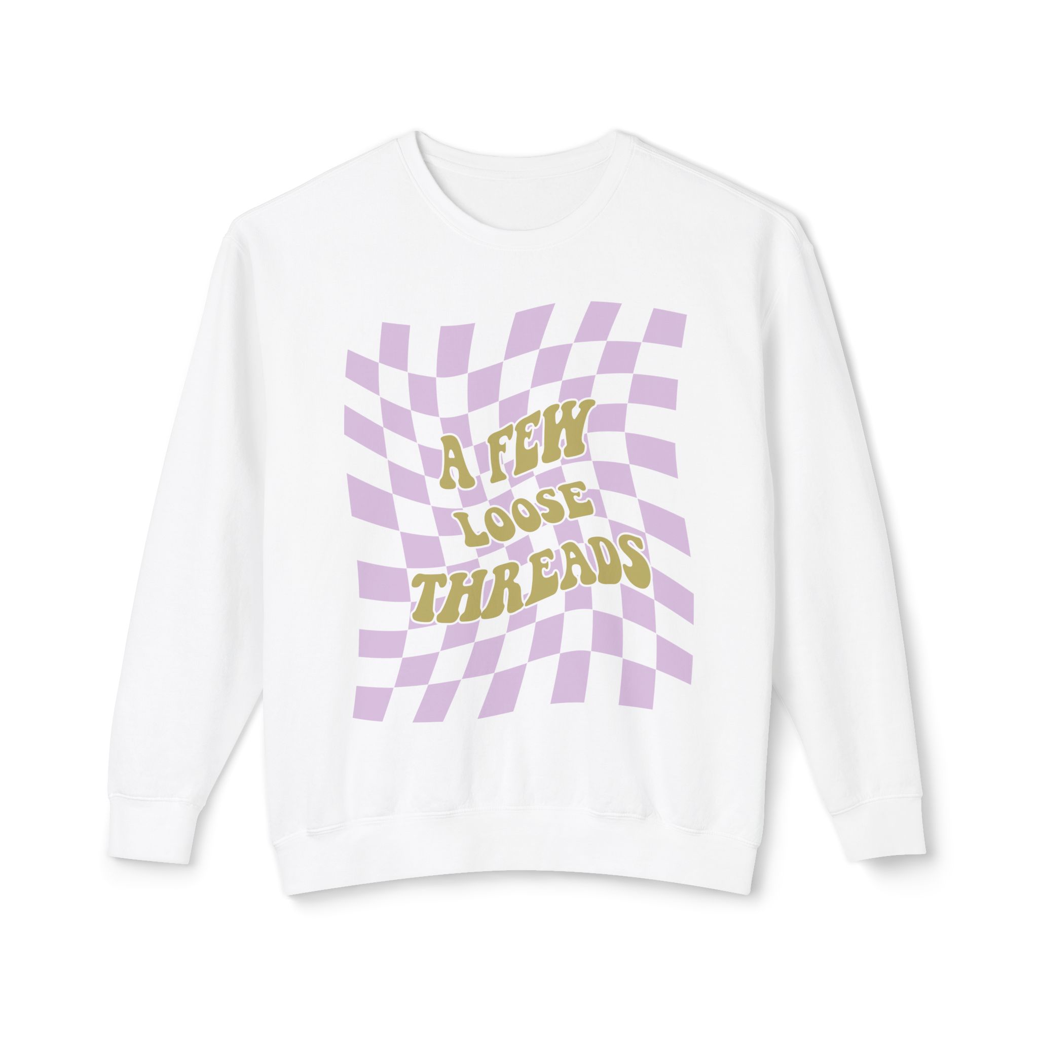 Groovy A Few Loose Threads Crewneck Sweatshirt