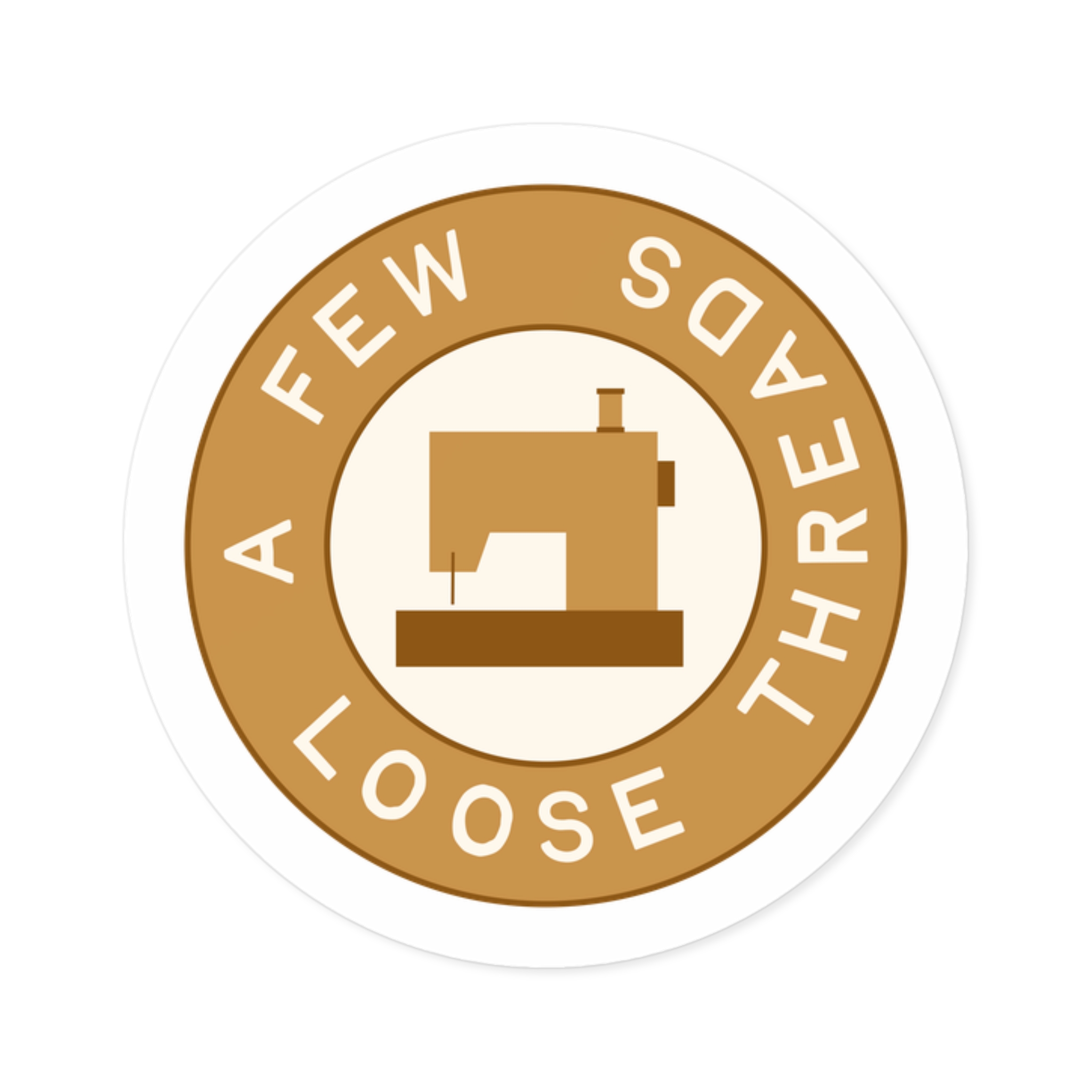Golden A Few Loose Threads Round Sticker